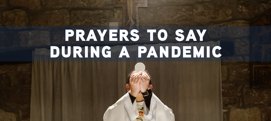 Prayers to Say During a Pandemic