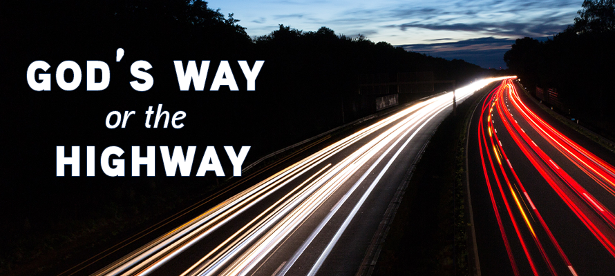 God’s Way or the Highway