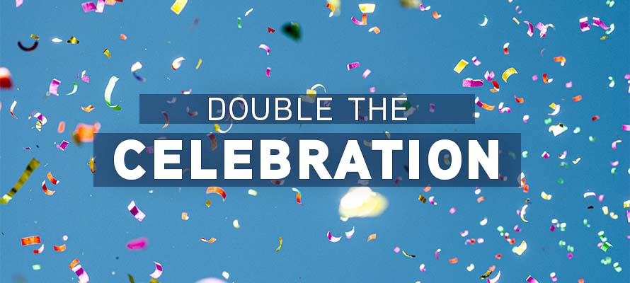 Double the Celebration