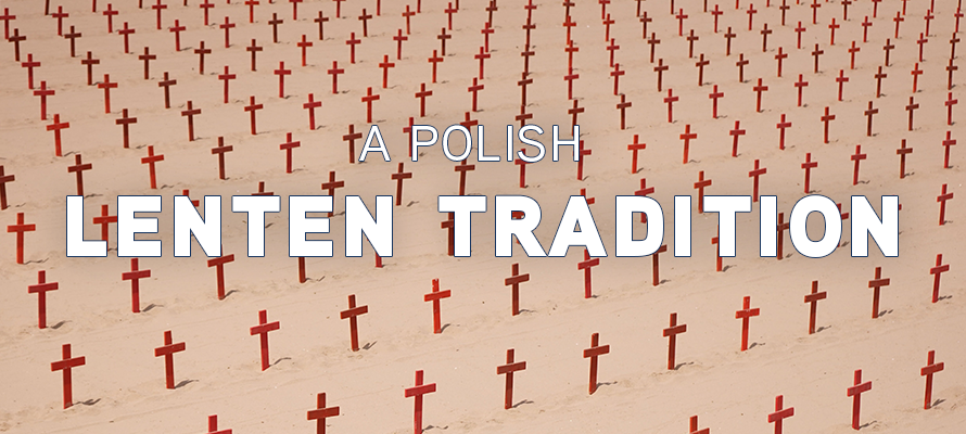 For a new practice, sing and pray the Polish traditional Gorzkie Żale this Lent